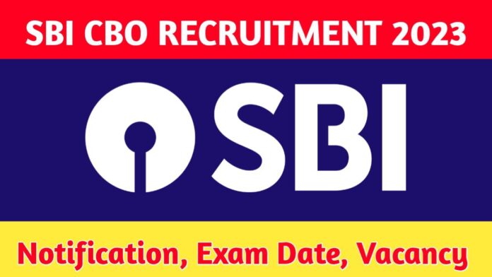 SBI CBO Recruitment 2023 Notification 2023