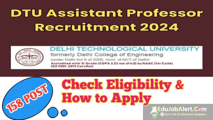 DTU Assistant Professor Recruitment 2024