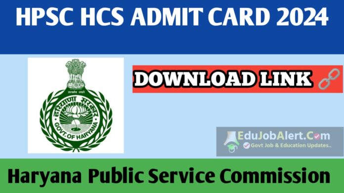 HPSC HCS Admit Card 2024