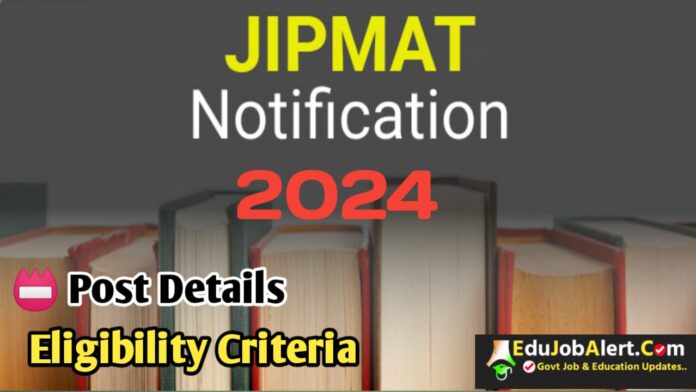 JIPMAT Notification 2024