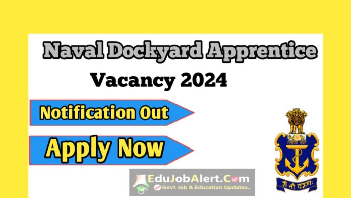 Naval Dockyard Apprentice Vacancy 2024