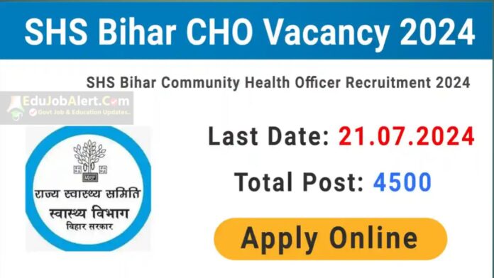 SHS Bihar CHO Recruitment 2024