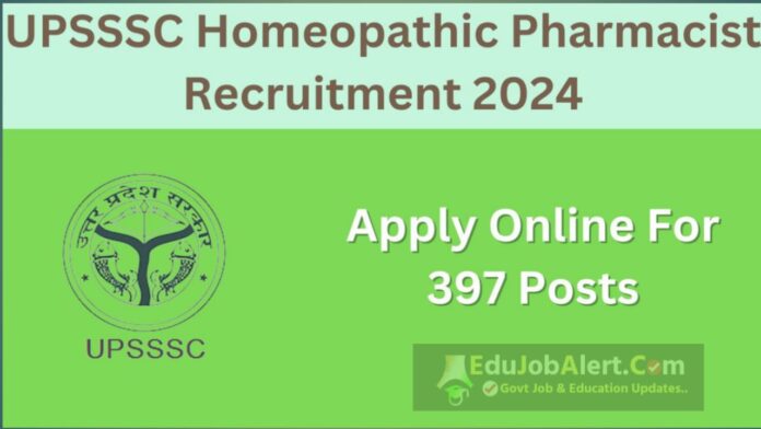 UPSSSC Homeopathic Pharmacist Recruitment 2024