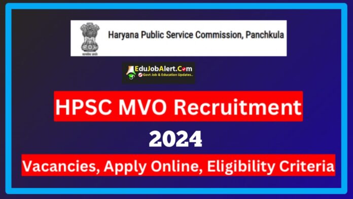 HPSC MVO Recruitment 2024