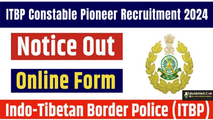 ITBP Constable Pioneer Recruitment 2024